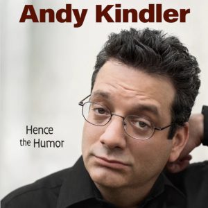 Hence the Humor andy kindler